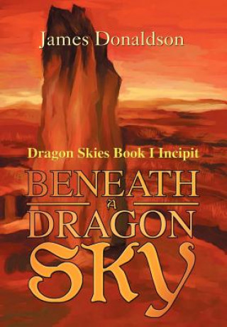 Książka Beneath A Dragon Sky James Donaldson