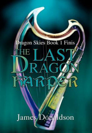 Könyv Last Dragon Harper James Donaldson