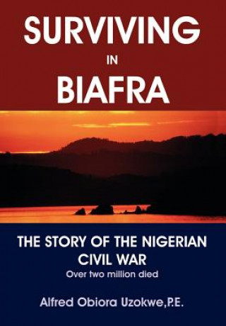 Kniha Surviving in Biafra Alfred Obiora Uzokwe