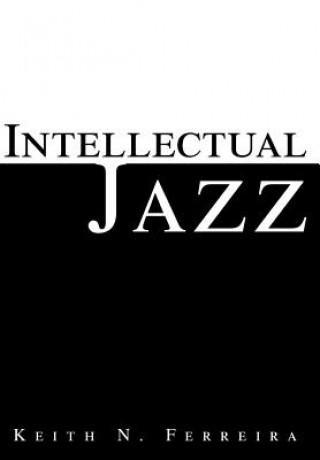 Könyv Intellectual Jazz Keith N Ferreira