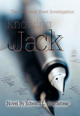 Книга Knowing Jack Edward L Beardshear