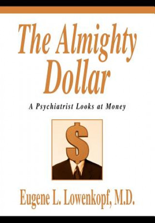 Книга Almighty Dollar Eugene L Lowenkopf