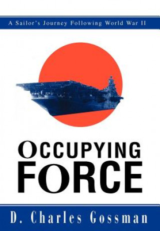Carte Occupying Force D Charles Gossman