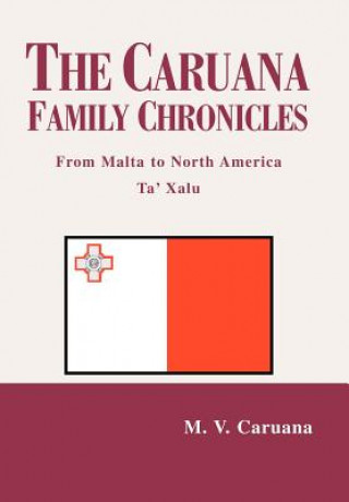 Książka Caruana Family Chronicles Michael V Caruana