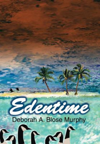 Knjiga Edentime Deborah A Blose Murphy