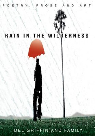 Knjiga Rain in the Wilderness Del Griffin