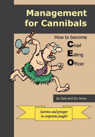 Knjiga Management for Cannibals Gaia Asher