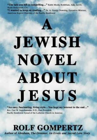 Kniha Jewish Novel About Jesus Rolf Gompertz