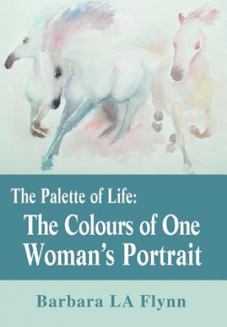 Kniha Palette of Life Barbara La Flynn