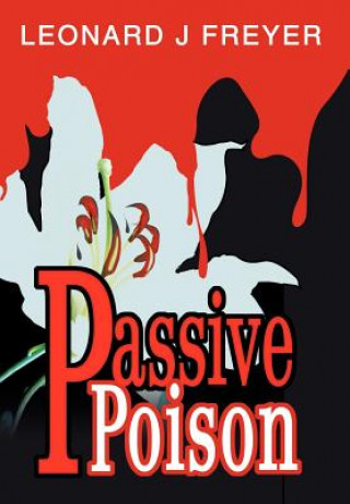 Книга Passive Poison Leonard J Freyer