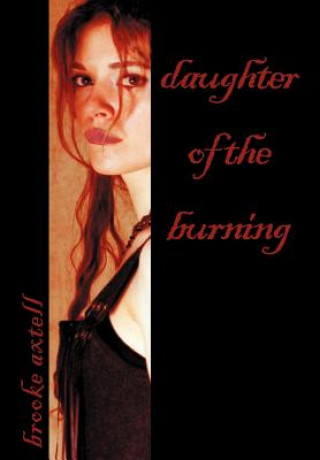 Книга Daughter of the Burning Brooke Axtell