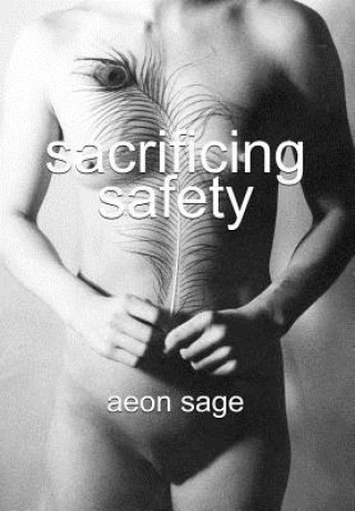 Książka Sacrificing Safety Aeon Sage