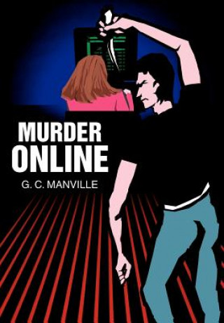 Knjiga Murder Online G C Manville