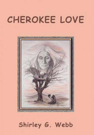 Книга Cherokee Love Shirley G Webb