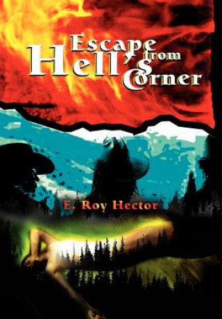 Carte Escape from Hell's Corner E Roy Hector
