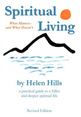 Könyv Spiritual Living Helen Hills