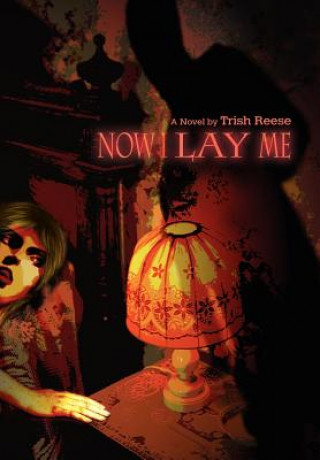 Libro Now I Lay Me Trish Reese