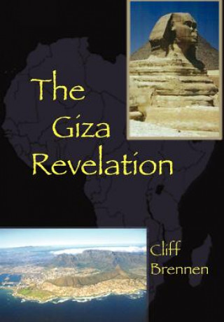 Книга Giza Revelation Cliff Brennen