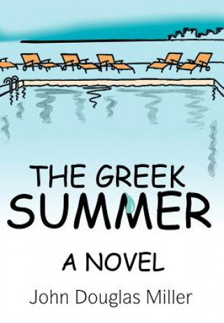 Kniha Greek Summer John Douglas Miller