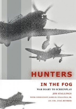 Libro Hunters In The Fog Jim Stallings