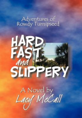 Knjiga Hard, Fast and Slippery Lacy McCall