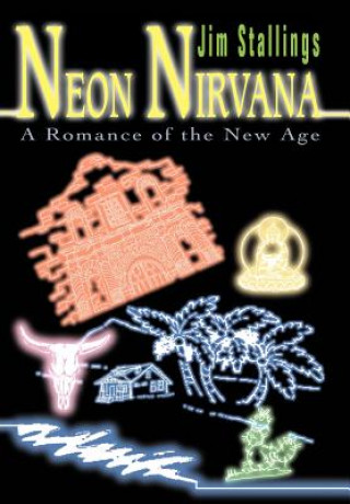 Kniha Neon Nirvana Jim Stallings