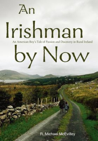 Knjiga Irishman by Now R Michael McEvilley