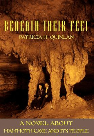 Kniha Beneath Their Feet Patricia H Quinlan
