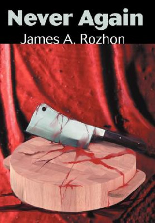 Libro Never Again James A Rozhon
