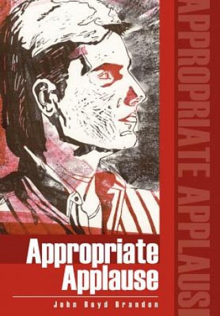 Knjiga Appropriate Applause John Boyd Brandon