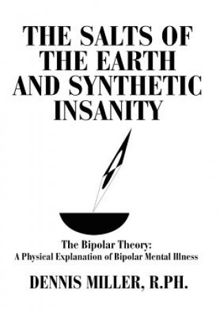 Książka Salts of the Earth and Synthetic Insanity Dennis Miller