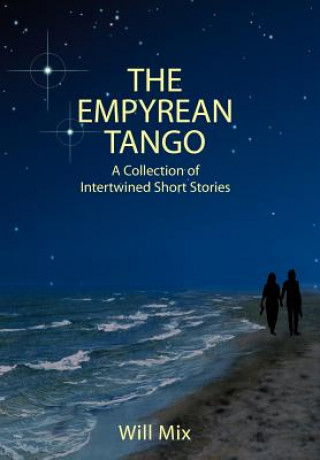 Knjiga Empyrean Tango Will Mix