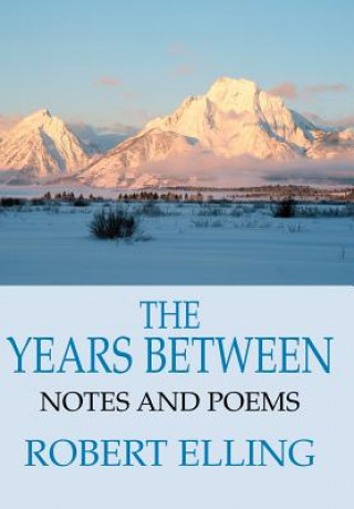 Book Years Between Robert Elling