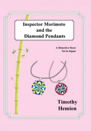 Libro Inspector Morimoto and the Diamond Pendants Timothy Hemion