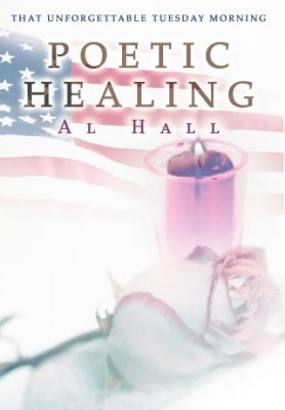 Книга Poetic Healing Al Hall