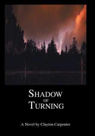 Buch Shadow of Turning Clayton Carpenter