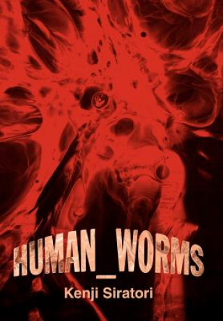 Libro Human_Worms Kenji Siratori