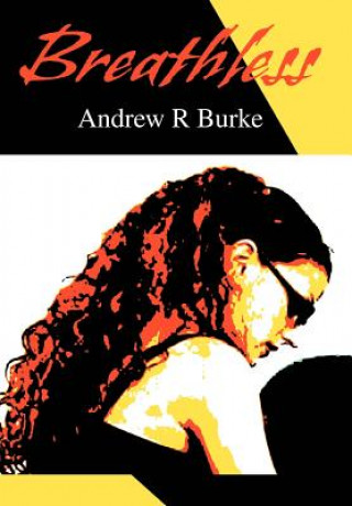 Carte Breathless Andrew R Burke