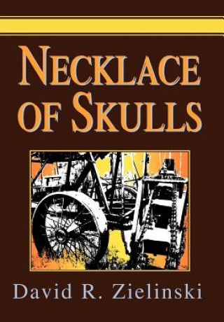 Kniha Necklace of Skulls David R Zielinski