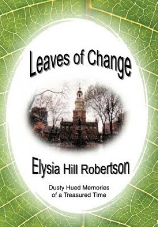 Könyv Leaves of Change Elysia Hill Robertson