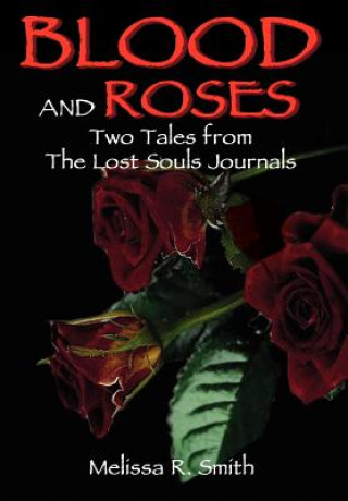 Βιβλίο Blood and Roses Melissa R Smith