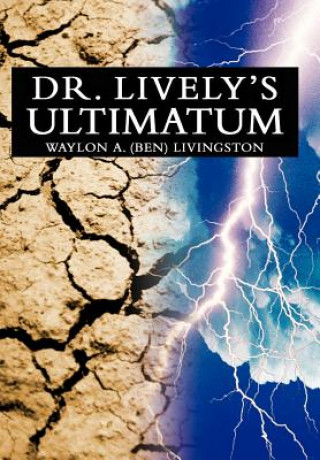 Knjiga Dr. Lively's Ultimatum Waylon Livingston