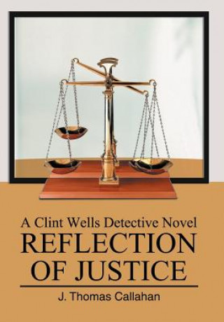 Kniha Reflection of Justice J Thomas Callahan