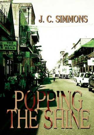 Buch Popping the Shine J C Simmons