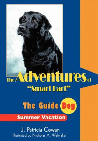 Carte Adventures of Smart Bart J Patricia Cowan
