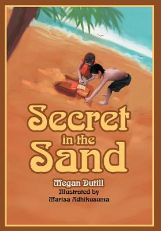 Kniha Secret in the Sand Megan Dutill