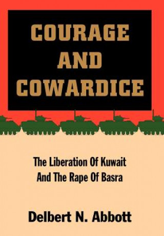 Kniha Courage and Cowardice Delbert N Abbott