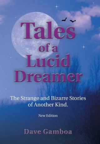 Книга Tales of a Lucid Dreamer Dave Gamboa