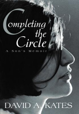 Kniha Completing the Circle David A Kates