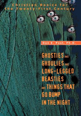 Buch Ghosties And Ghoulies And Long-Legged Beasties And Things That Go Bump In The Night Don E Post